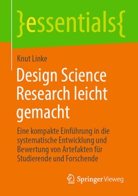 Enlarge image Cover: Design Science Research leicht gemacht - Springer Vieweg
