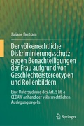 Cover: Der v&ouml;lkerrechtliche Diskriminierungsschutz gegen Benachteiligungen der Frau aufgrund von Geschlechterstereotypen und Rollenbildern - Springer