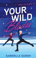 Cover: Your Wild Blades - BoD - Books on Demand