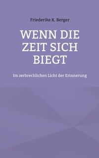 Enlarge image Cover: Wenn die Zeit sich biegt - BoD - Books on Demand