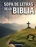 Cover: SOPA DE LETRAS DE LA BIBLIA - LETRA GRANDE EN ESPA&Ntilde;OL - VOL I - Santa Bendici&oacute;n
