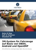 Cover: 3M-System fuer Fahrzeuge auf Basis von OBDII, Android und OpenERP - Verlag Unser Wissen