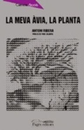 Cover: La meva avia, la planta - Pag&egrave;s Editors, S.L.