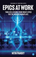 Cover: Epics At Work - BlueRose Publishers