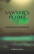 Cover: Sawyer's Point - Brian Cross