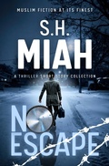 Cover: No Escape - A Thriller Short Story Collection - Muslim Fiction Project