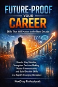 Cover: Future-Proof Your Career: Skills That Will Matter in the Next Decade - NextStep Professional