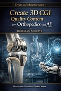 Cover: Create 3D CGI Quality Content for Orthopedics with AI - Boleslaw Sobczyk