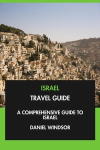Enlarge image Cover: Israel Travel Guide: A Comprehensive Guide to Israel. - Interactive Media Licensing