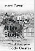 Cover: A Cowboy's Bible Study - MARCI POWELL