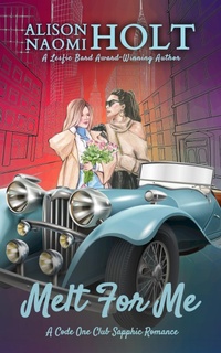 Enlarge image Cover: Melt For Me (Code One Club Sapphic Roomance, #3) - Denabi Publishing