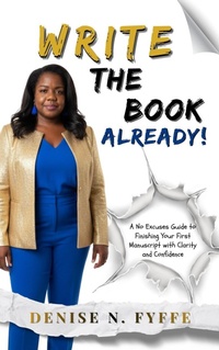 Enlarge image Cover: Write the Book Already! - Jamaica Pen Publishers