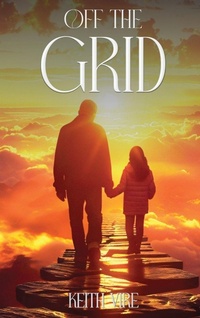 Enlarge image Cover: Off The Grid - Keith Vire