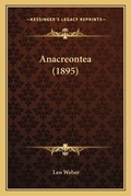 Cover: Anacreontea (1895) - Kessinger Publishing