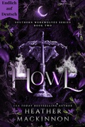 Cover: Howl (Endlich auf Deutsch!) - Heather MacKinnon