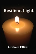 Cover: Resilient Light - Graham Elliott