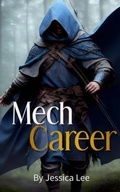 Cover: Mech Career - Jessica Lee