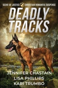 Cover: Deadly Tracks - Two Dogs Publishing, LLC.