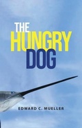 Cover: The Hungry Dog - Edward C. Mueller