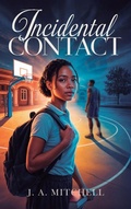 Cover: Incidental Contact - J A Mitchell