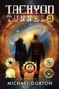 Cover: Tachyon Tunnel 3 - Michael Gorton