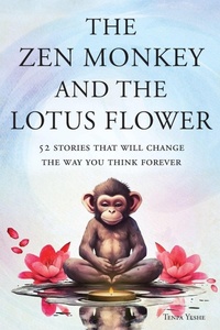 Enlarge image Cover: The Zen Monkey and the Lotus Flower - The Zen Monkey and the Lotus Flower