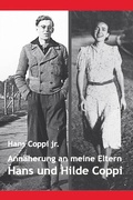 Cover: Ann&auml;herung an meine Eltern Hans und Hilde Coppi - Frey, Walter