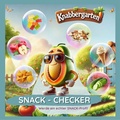 Cover: Snack-Checker - Knabbergarten-Verlag