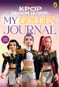 Cover: KPop Demon Hunters: My Golden Journal - Puffin
