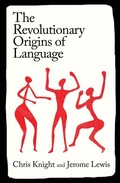 Cover: The Revolutionary Origins of Language - Yale University Press