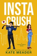 Cover: Instacrush (Rookie Rebels) - Kate Meader