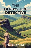 Cover: The Derbyshire Detective - Country Books
