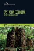 Cover: East Asian Ecocinema - Edinburgh Studies in East Asian Film