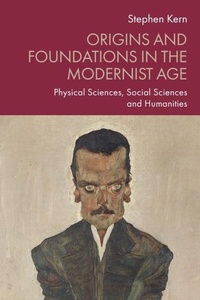 Enlarge image Cover: Origins and Foundations in the Modernist Age - Edinburgh University Press