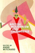 Cover: British Modernism and Chinoiserie - Edinburgh University Press