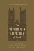 Cover: The Westminster Confession of Faith - Crossway Books