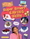 Cover: Super Smart Saving Skills - Ruby Tuesday Books Ltd