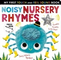 Cover: Noisy Nursery Rhymes - My First Touch and Feel Sound Book