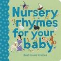 Cover: Nursery Rhymes for Your Baby: Volume 1 - Frances Lincoln Children's Books