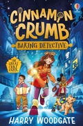 Cover: Cinnamon Crumb, Baking Detective: The Great Cake Caper - Usborne Publishing Ltd