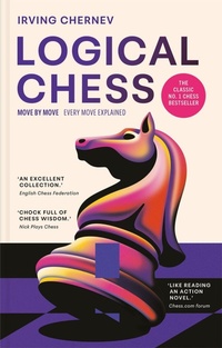 Enlarge image Cover: Logical Chess: Move by Move - Batsford