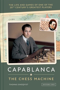 Enlarge image Cover: Capablanca: The Chess Machine - Batsford