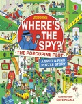 Cover: Where's the Spy? The Porcupine Plot - Usborne Publishing Ltd