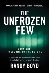 Enlarge image Cover: The Unfrozen Few, Book One: Welcome to the Future - West Beach Books