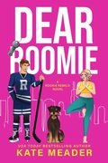 Cover: Dear Roomie (Rookie Rebels) - Kate Meader
