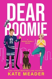Enlarge image Cover: Dear Roomie (Rookie Rebels) - Kate Meader