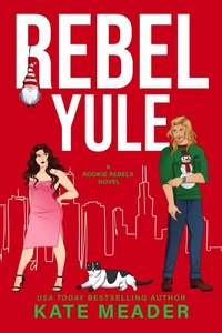 Enlarge image Cover: Rebel Yule (Rookie Rebels) - Kate Meader