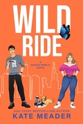 Cover: Wild Ride (Rookie Rebels) - Kate Meader