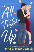 Cover: All Fired Up (Hot in the Kitchen, #2) - Kate Meader