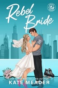 Cover: Rebel Bride (Chicago Players) - Kate Meader